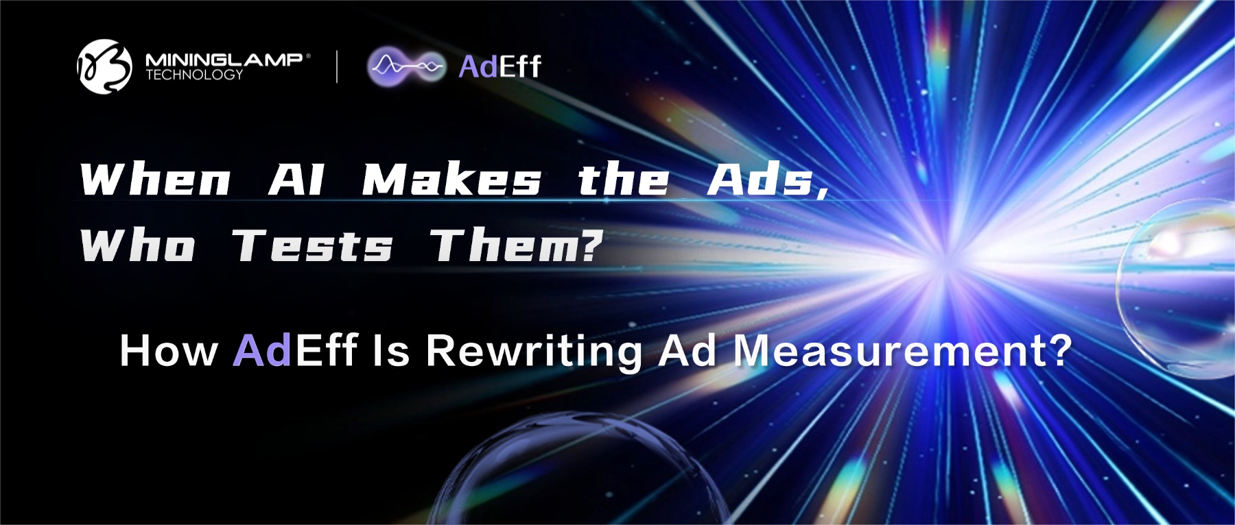 When AI Makes the Ads, Who Tests Them? How AdEff Is Rewriting Ad Measurement